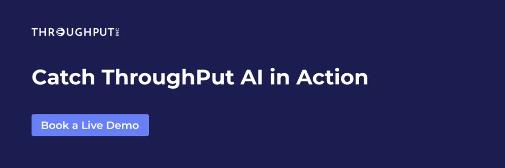 Book a Live Demo - ThroughPut AI